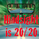 Hindsight is 20/20 – December 7, 2012