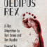 OEDIPUS REX Film Released!