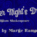 A Midsummer Night’s Dream – April 28 – May 7, 2023