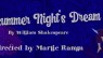 A Midsummer Night’s Dream – April 28 – May 7, 2023