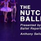 The Nutcracker Ballet – December 10-24, 2022