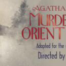 Agatha Christie’s MURDER on the ORIENT EXPRESS – November 10 – 19, 2023