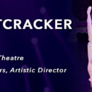 The Nutcracker Ballet – Dec 9-24, 2023